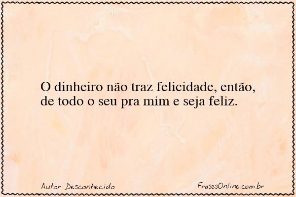 Frase de Autor Desconhecido