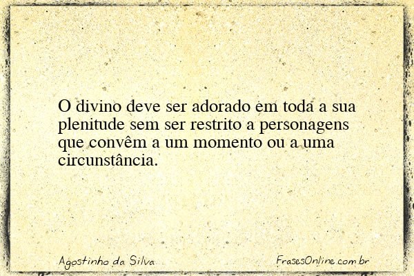 Frase de Agostinho da Silva