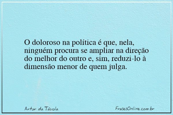 Frase de Artur da Távola