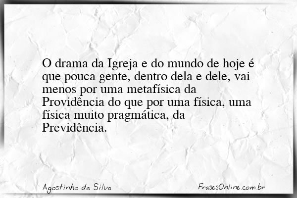 Frase de Agostinho da Silva