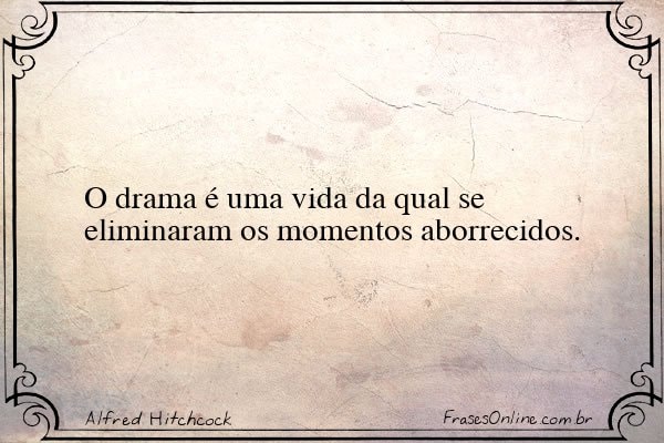 Frase de Alfred Hitchcock