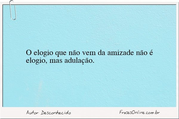 Frase de Autor Desconhecido