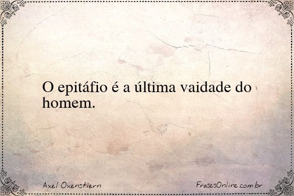 Frase de Axel Oxenstiern