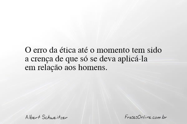 Frase de Albert Schweitzer