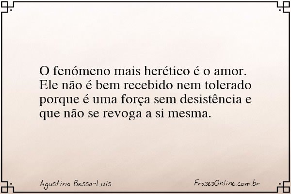 Frase de Agustina Bessa-Luís