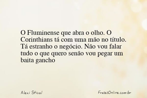 Frase de Alexi Stival