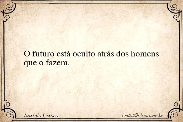 Frase de Anatole France
