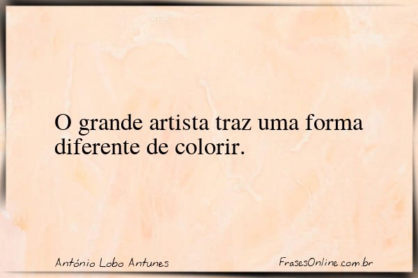 Frase de António Lobo Antunes