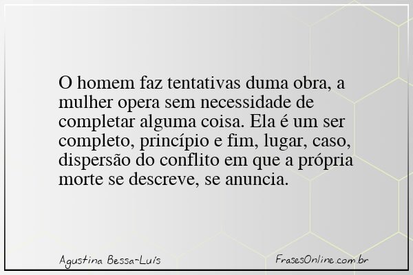 Frase de Agustina Bessa-Luís