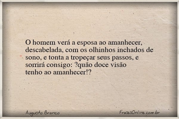 Frase de Augusto Branco