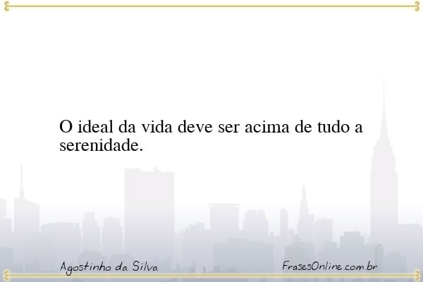 Frase de Agostinho da Silva