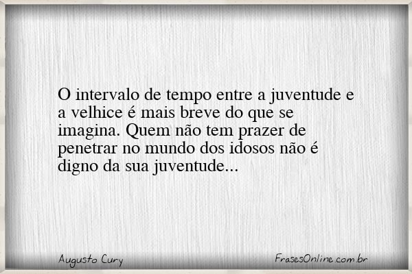 Frase de Augusto Cury