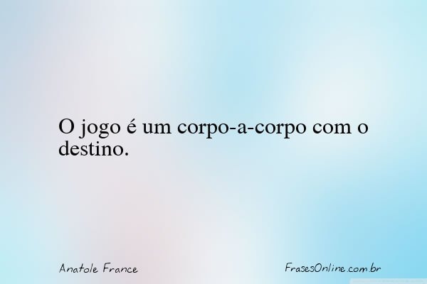 Frase de Anatole France