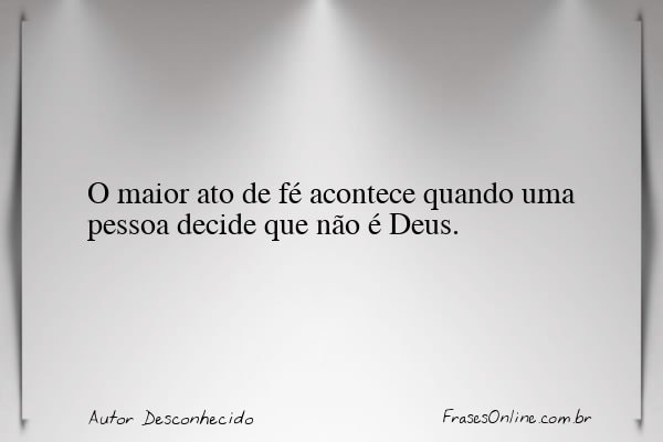 Frase de Autor Desconhecido