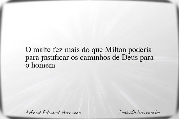 Frase de Alfred Edward Housman