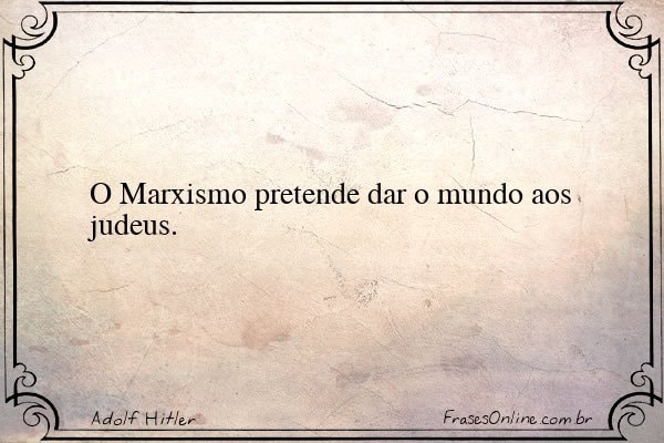 Frase de Adolf Hitler