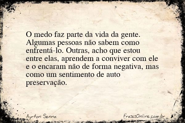 Frase de Ayrton Senna