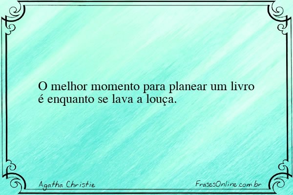 Frase de Agatha Christie