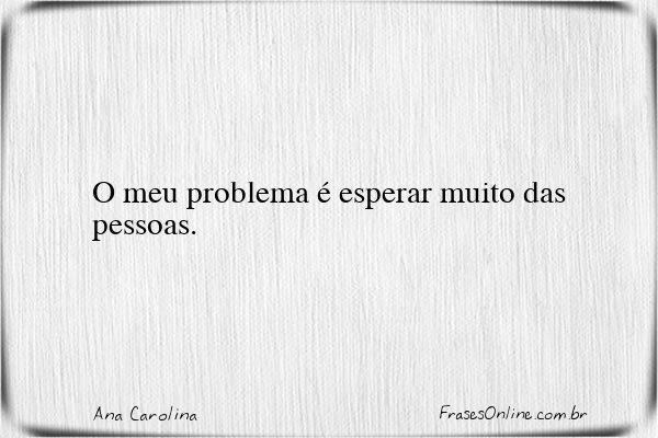 Frase de Ana Carolina