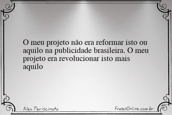 Frase de Alex Periscinoto