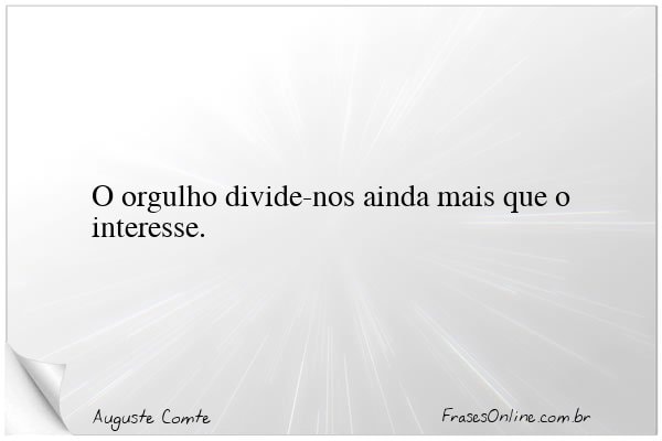 Frase de Auguste Comte