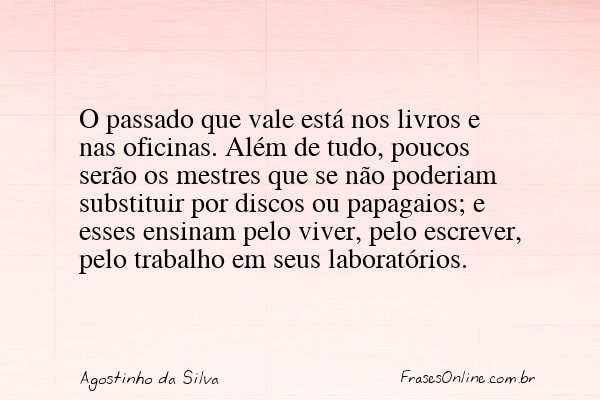 Frase de Agostinho da Silva