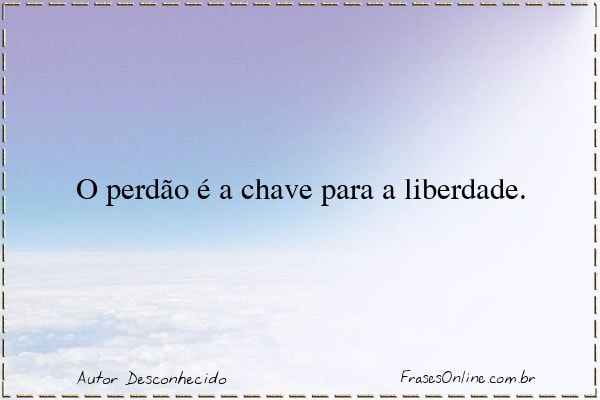 Frase de Autor Desconhecido