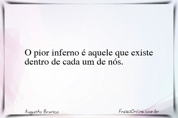 Frase de Augusto Branco