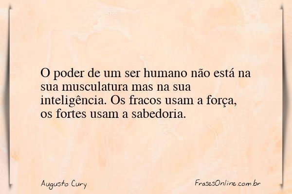 Frase de Augusto Cury