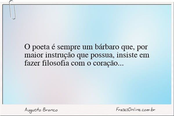 Frase de Augusto Branco