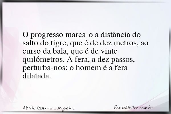 Frase de Abílio Guerra Junqueiro