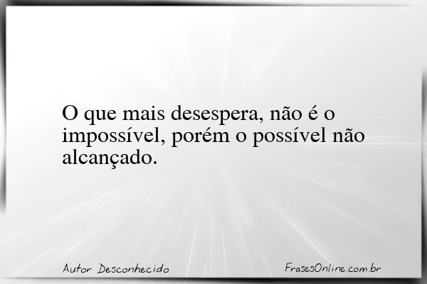 Frase de Autor Desconhecido