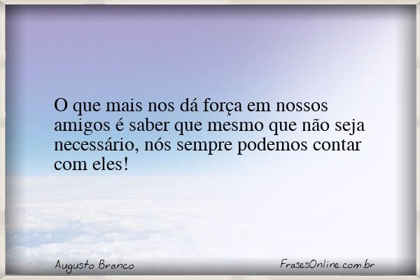 Frase de Augusto Branco
