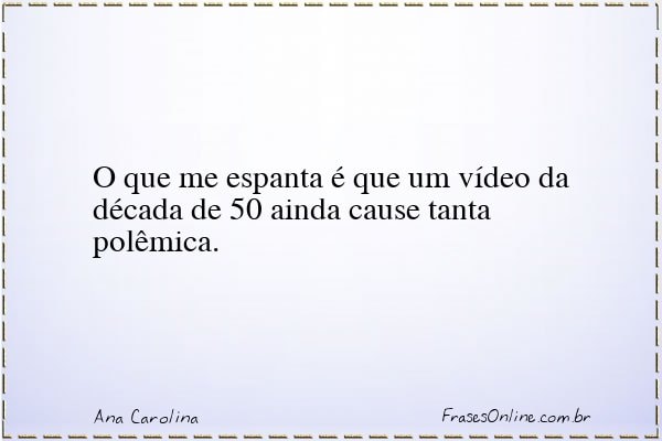 Frase de Ana Carolina