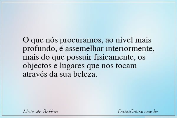 Frase de Alain de Botton