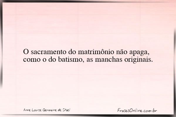Frase de Anne Louise Germaine de Staël