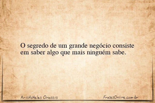 Frase de Aristóteles Onassis