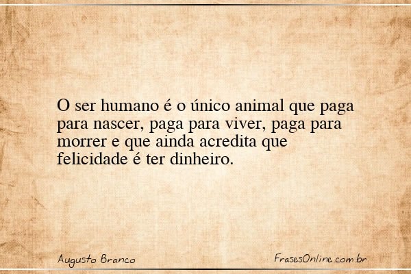 Frase de Augusto Branco