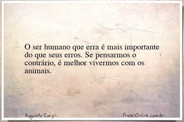 Frase de Augusto Cury
