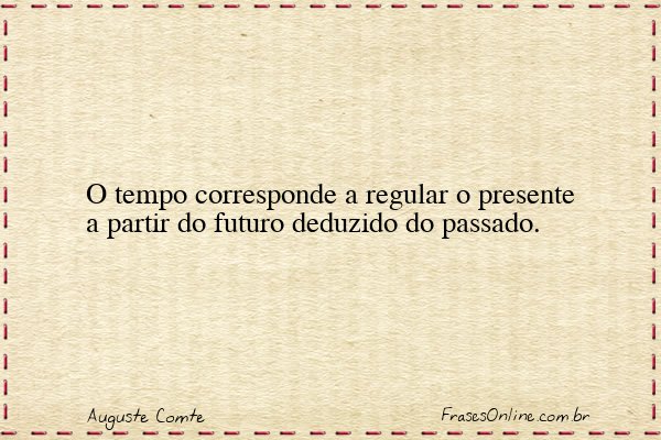 Frase de Auguste Comte