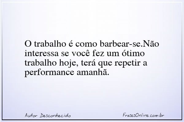 Frase de Autor Desconhecido