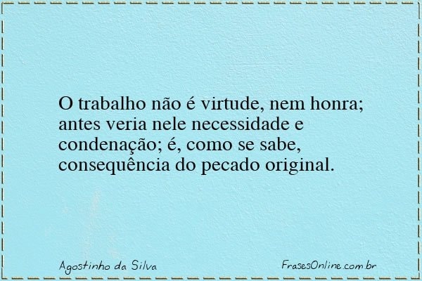 Frase de Agostinho da Silva