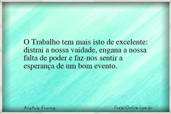 Frase de Anatole France