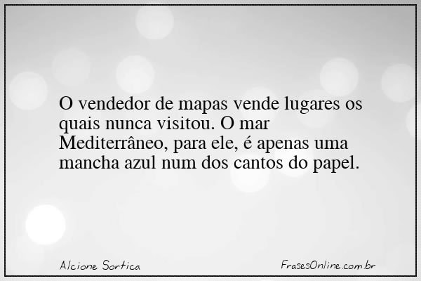 Frase de Alcione Sortica