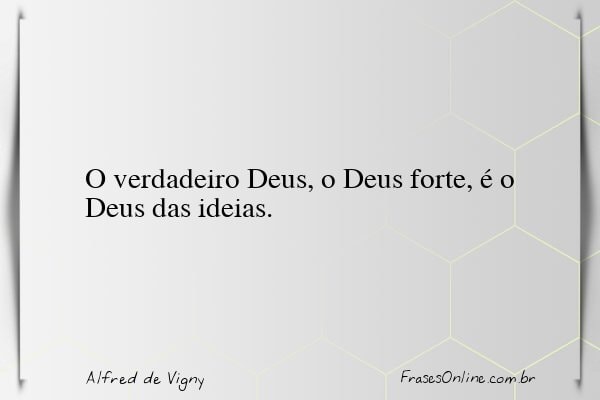 Frase de Alfred de Vigny