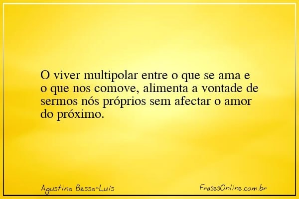 Frase de Agustina Bessa-Luís