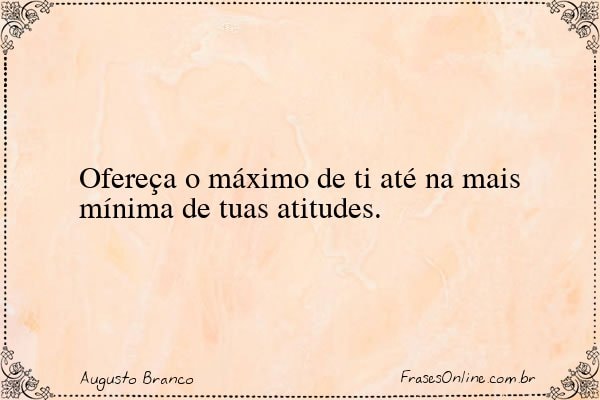 Frase de Augusto Branco