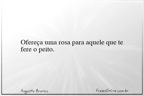 Frase de Augusto Branco
