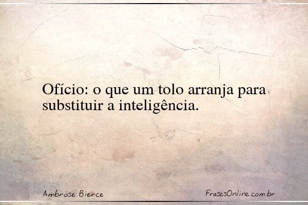 Frase de Ambrose Bierce