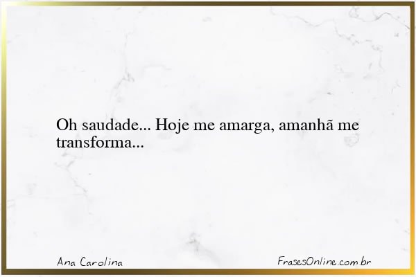 Frase de Ana Carolina